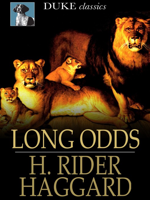 Title details for Long Odds by H. Rider Haggard - Available
